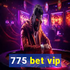 775 bet vip