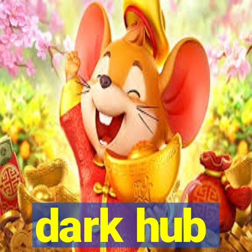 dark hub