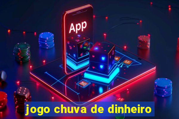 jogo chuva de dinheiro