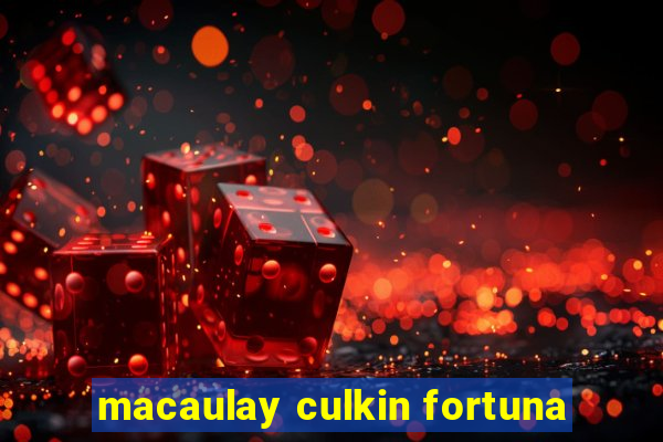 macaulay culkin fortuna