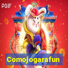 Comojogarafun