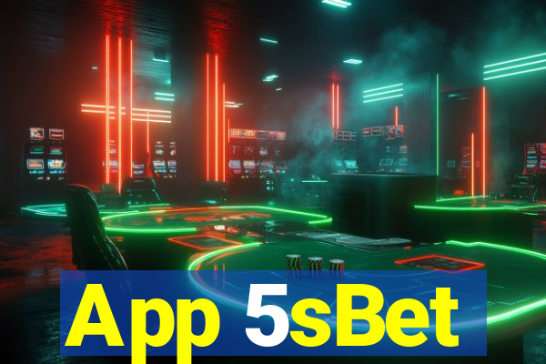 App 5sBet