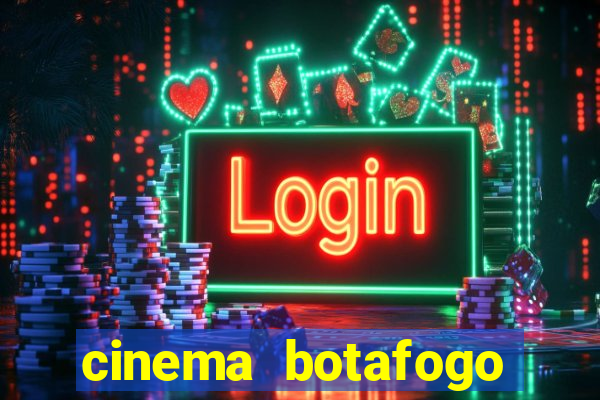 cinema botafogo praia shopping