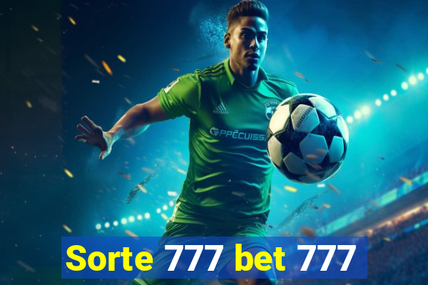 Sorte 777 bet 777