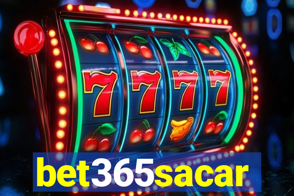 bet365sacar