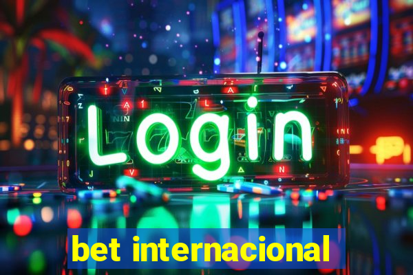 bet internacional