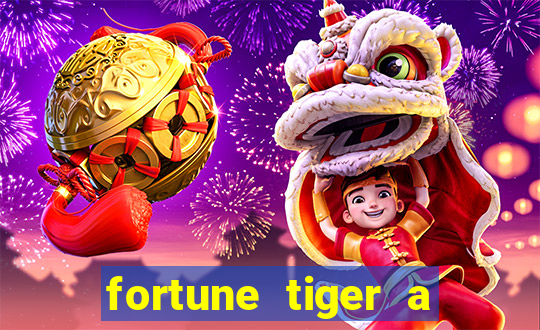 fortune tiger a partir de 1 real