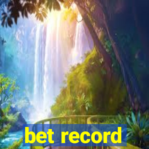 bet record