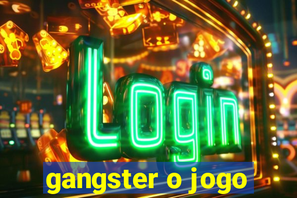 gangster o jogo