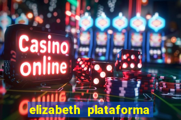 elizabeth plataforma de jogos