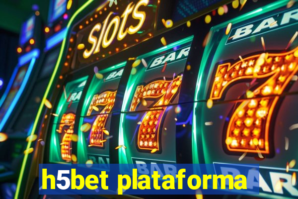 h5bet plataforma