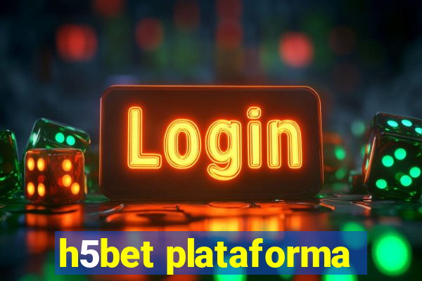 h5bet plataforma