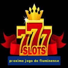 proximo jogo do fluminense