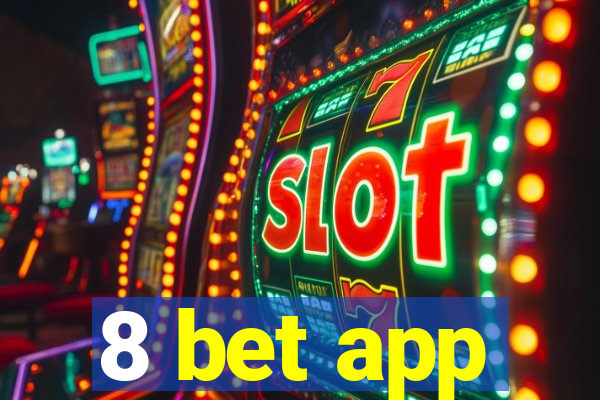 8 bet app