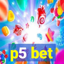 p5 bet