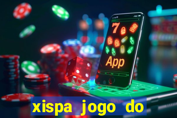 xispa jogo do bicho tabela