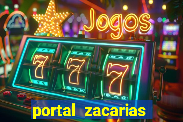 portal zacarias mais de 18