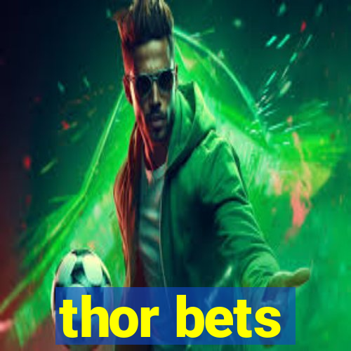 thor bets