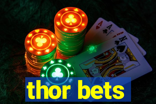 thor bets