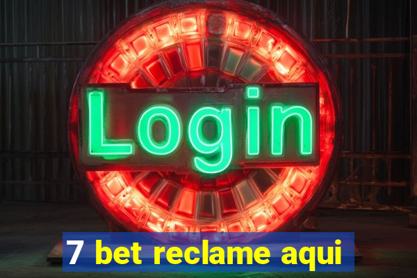 7 bet reclame aqui