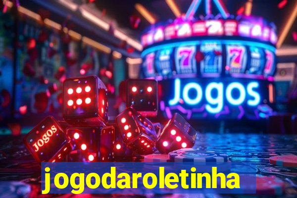 jogodaroletinha