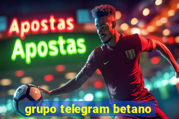 grupo telegram betano