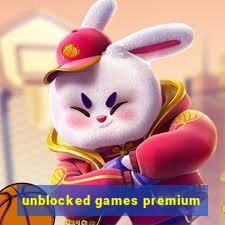 unblocked games premium