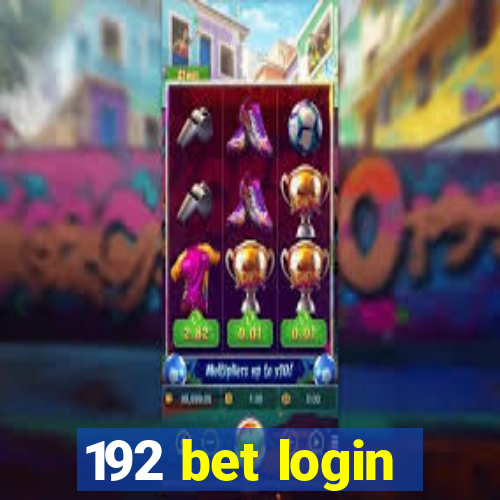 192 bet login