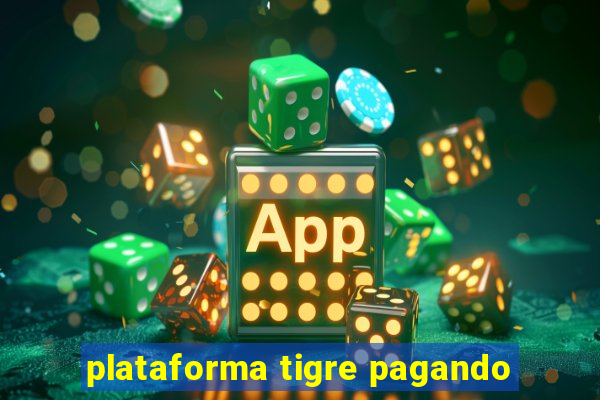 plataforma tigre pagando