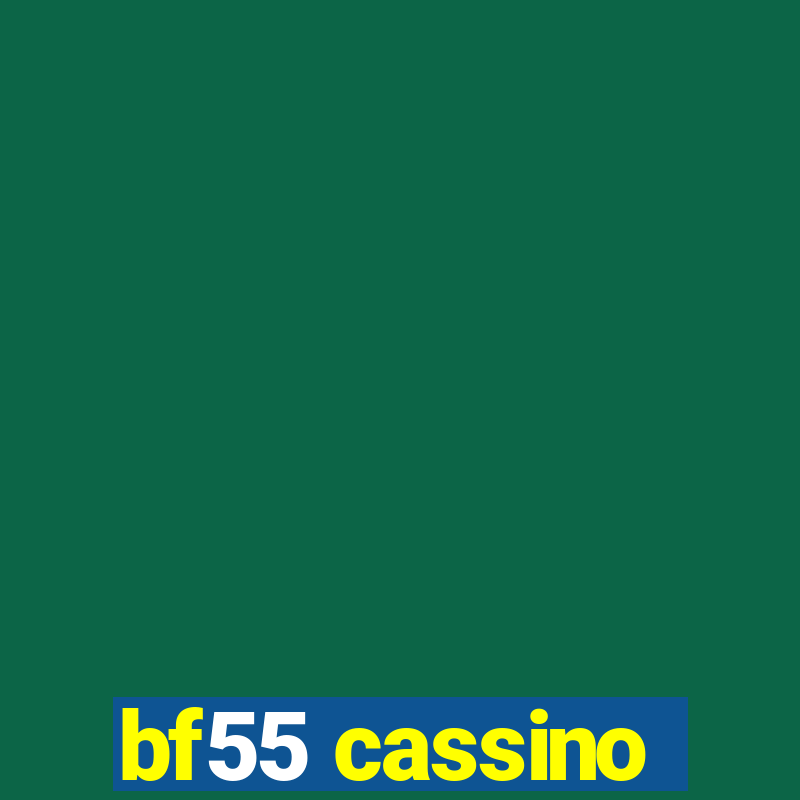 bf55 cassino