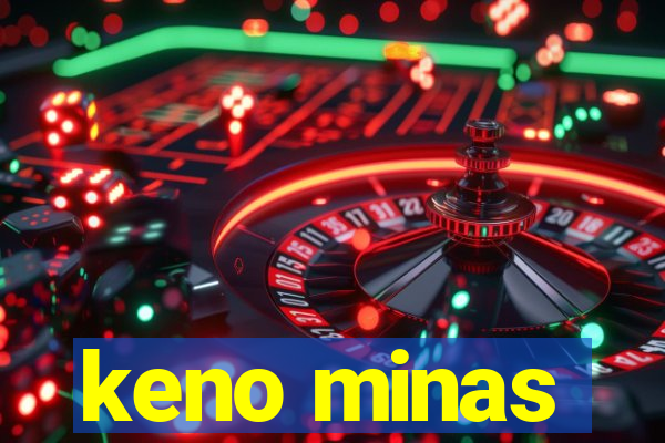 keno minas