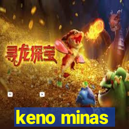 keno minas