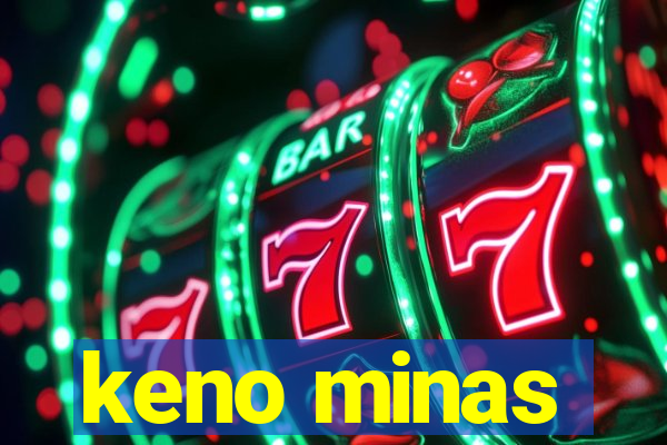 keno minas