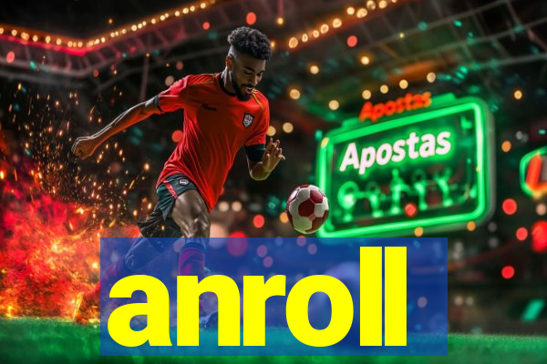 anroll