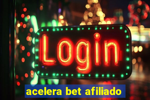 acelera bet afiliado