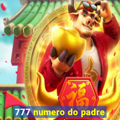 777 numero do padre