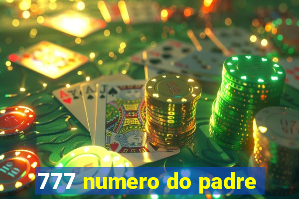 777 numero do padre