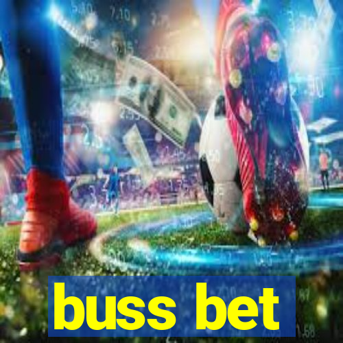 buss bet