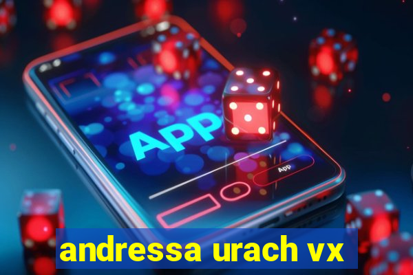 andressa urach vx