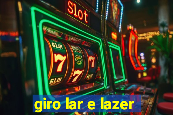 giro lar e lazer