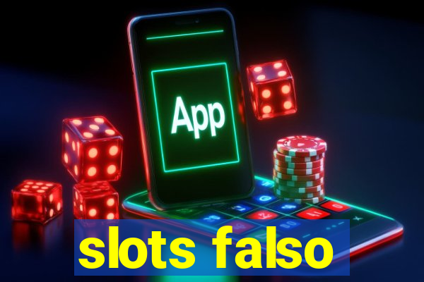 slots falso