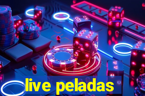 live peladas