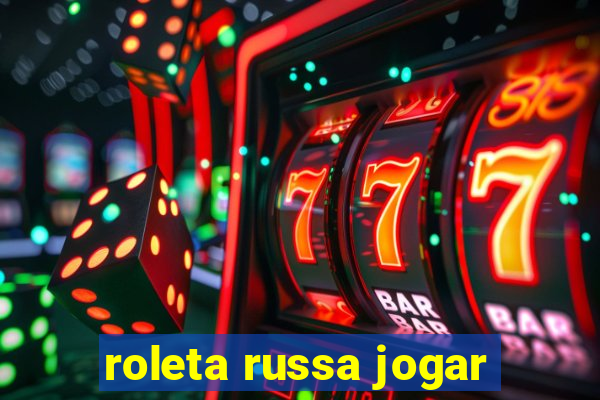 roleta russa jogar