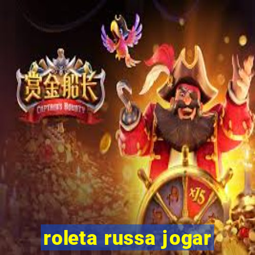 roleta russa jogar