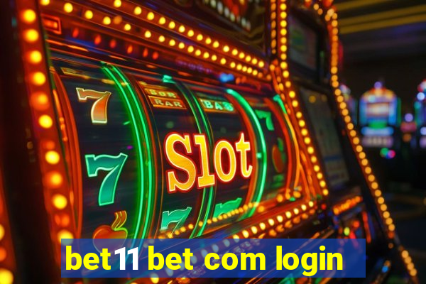 bet11 bet com login