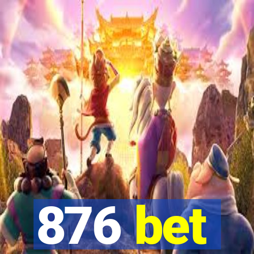 876 bet