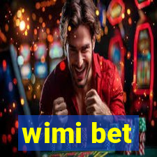 wimi bet