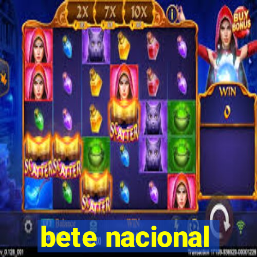 bete nacional