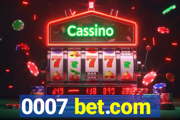 0007 bet.com