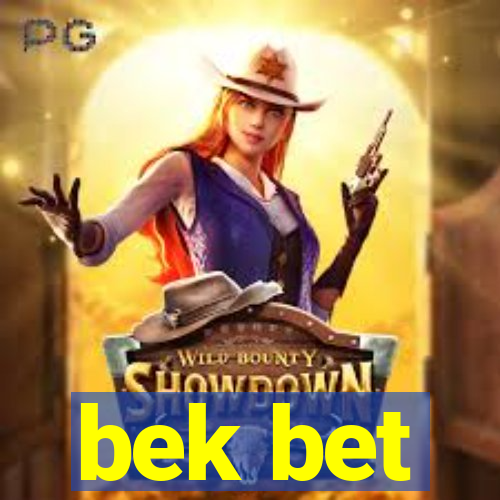 bek bet